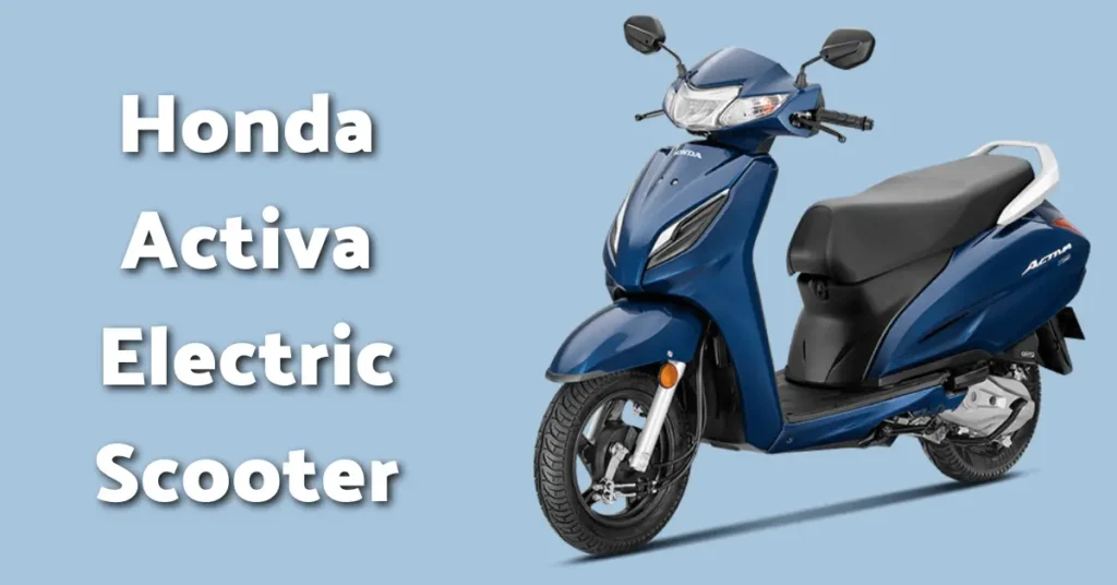 Honda Activa electric scooter Hindi